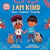 Om Child: I Am Kind: Ahimsa, Compassion, and Community Om Child: I Am Kind: Ahimsa, Compassion, and Community