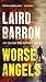Worse Angels (An Isaiah Col...