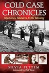 Cold Case Chronicles: Mysteries, Murders & the Missing