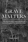 Grave Matters: Th...