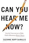 Can You Hear Me Now?: Join the Conversation to Make Public Education a Better Choice