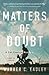 Matters of Doubt: A Cal Claxton Mystery