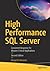 High Performance SQL Server: Consistent Response for Mission-Critical Applications