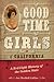 Good Time Girls of Californ...