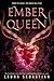 Ember Queen (Ash Princess)