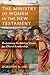 The Ministry of Women in the New Testament: Reclaiming the Biblical Vision for Church Leadership