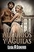 Augurios y Águilas (Spanish Edition)