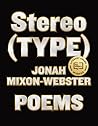 Stereo(TYPE) by Jonah Mixon-Webster