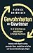 Gewohnheiten der Gewinner: In 3 Schritten zu mächtigen Erfolgs-Routinen. Mühelos mehr Sport machen, gesünder leben, produktiver arbeiten und bessere Beziehungen pflegen (Germanic Languages Edition)
