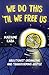 We Do This 'Til We Free Us: Abolitionist Organizing and Transforming Justice (Abolitionist Papers, 1)