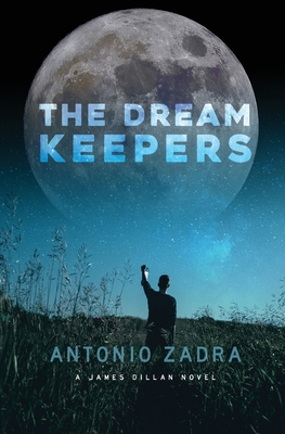 The Dreamkeepers: A James Dillan Novel