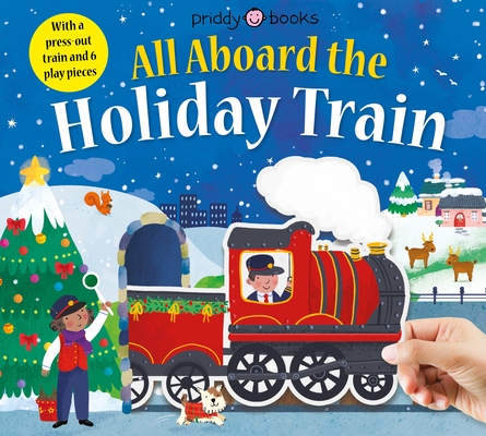 Slide Through All Aboard the Holiday Train (Board Book)
