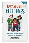 Guy Stuff Feelings: Everything you need to know about your emotions (American Girl® Wellbeing)