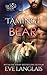 Taming a Bear (A Lion's Pride #11)