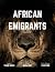 African Emigrants Magazine:...