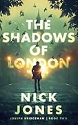 The Shadows of London (Joseph Bridgeman, #2)