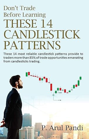 DON'T TRADE BEFORE LEARNING THESE 14 CANDLESTICK PATTERNS: These 14 most reliable candlestick patterns provide to traders more than 85% of the trade opportunities emanating from candlesticks trading.