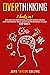 Overthinking: SYSTEM THINKING. THINK IN MENTAL MODELS. IMPROVE YOUR ANALYTIC THINKING AND AVOID COGNITIVE BIAS. A SYSTEM THINKER TOOLBOX TO BOOST DECISION MAKING AND PROBLEM SOLVING SKILLS