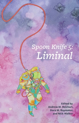 Spoon Knife 5: Liminal (ebook)