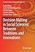 Decision Making in Social Sciences: Between Traditions and Innovations (Studies in Systems, Decision and Control, 247)