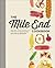 Mile End Cookbook : Redefining Jewish Comfort Food