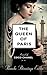 The Queen of Paris by Pamela Binnings Ewen
