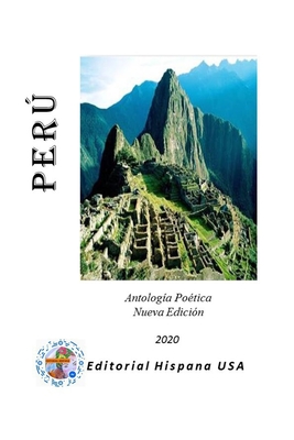 Perú: Antología Poética (Spanish Edition)