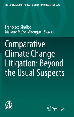 Comparative Climate Change Litigation: Beyond the Usual Suspects (Ius Comparatum - Global Studies in Comparative Law, 47)