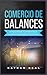 Comercio de Balances: La Guía para Principiantes Sobre Cómo Negociar Ganancias con las Mejores Estrategias y Análisis Técnicos. Encontrará dentro del ... Utilizados de la A a la Z (Spanish Edition)