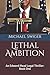 Lethal Ambition by Michael Swiger