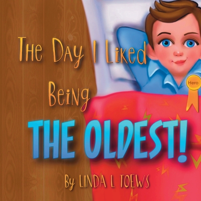 The Day I Liked Being The Oldest!