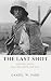 The Last Shot and Other Sto...