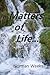 Matters of Life...: Life Th...