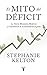 El mito del déficit: La Teoría Monetaria Moderna y el nacimiento de la economía de la gente