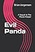 Evil Panda: A Sequel to The...