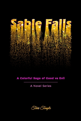 Sable Falls: A Colorful Saga of Good vs Evil