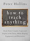 How to Teach Anyt...