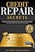 Credit Repair Secrets: Lear...