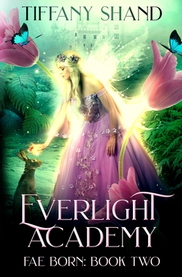 Fae Born (Everlight Academy #2)