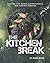 The Kitchen Break: Recipes for Bored, Adventurous, and Daring Inmates
