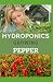 HYDROPONICS GROWING PEPPER