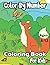 Color By Number Ages 8-12 Coloring Book For Kids by Zachary Thomas