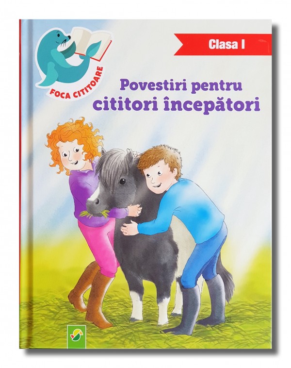 Povestiri pentru cititori începători - Clasa I
