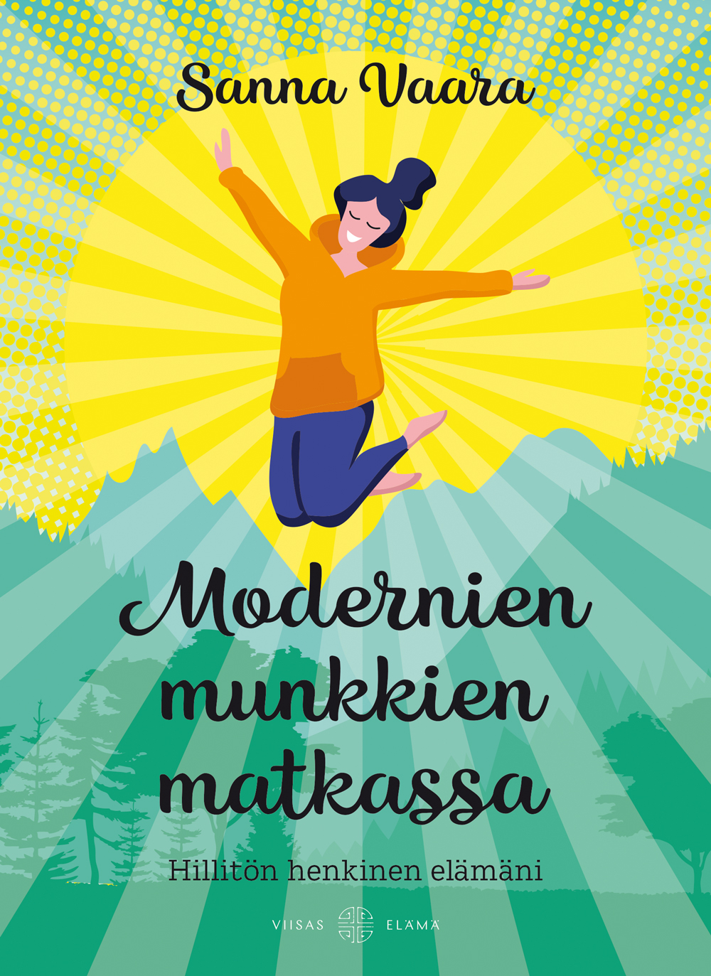 Modernien munkkien matkassa: hillitön henkinen elämäni