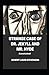 Strange Case of Dr. Jekyll and Mr. Hyde Annotated