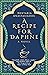 A Recipe for Daphne by Nektaria Anastasiadou A Recipe for Daphne by Nektaria Anastasiadou