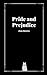 Pride and Prejudice by Jane Austen