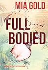 Full Bodied (Ruby Steele Cozy Mystery, #3) Full Bodied (Ruby Steele Cozy Mystery, #3)