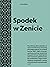 Spodek w Zenicie. Przewodnik po architekturze lat 1945–1989 w... by Anna Syska