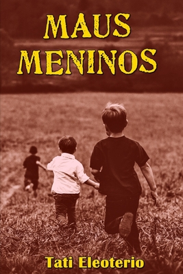 Maus Meninos (Portuguese Edition)